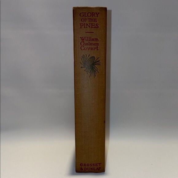 Glory of the Pines by William Chalmers Covert - Brown Cover - Picture 3 of 4